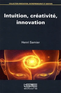 Intuition, créativité, innovation
