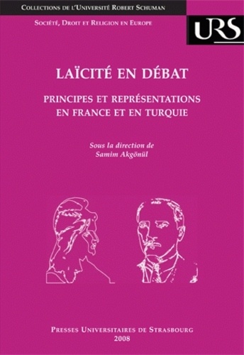 Laïcité en débat. Principes et représentations en France et en Turquie