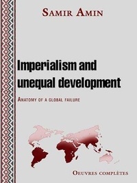 Samir Amin - Imperialism and unequal development.