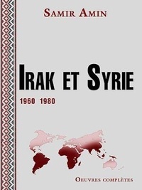 Samir Amin - Irak et Syrie 1960-1980.