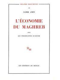 L'économie du Maghreb - Tome 2