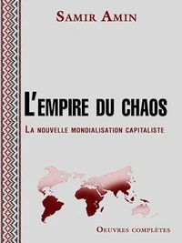 L'empire du chaos - La nouvelle mondialisation capitaliste