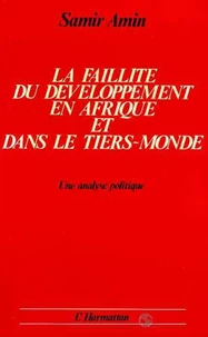 La faillite du développement en Afrique et dans le Tiers Monde : une analyse politique
