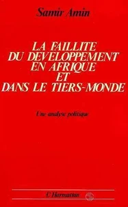 La faillite du développement en Afrique et dans le Tiers Monde : une analyse politique