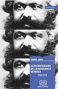Samir Amin - Le bicentenaire de la naissance de Marx (1818-2018).