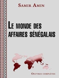 Samir Amin - Le monde des affaires sénégalais.