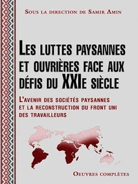 Les luttes paysannes et ouvrières face aux défis du XXIe siècle