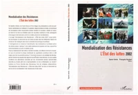 Mondialisation des Résistances. L'Etat des luttes 2002