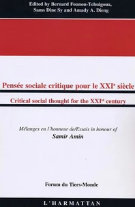 Pensée sociale critique pour le XXIe siècle : mélanges en l'honneur de Saint-Amin