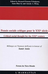 Samir Amin - Pensée sociale critique pour le XXIe siècle : mélanges en l'honneur de Saint-Amin.