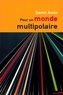 Samir Amin - Pour un monde multipolaire.