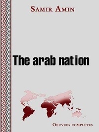 Samir Amin - The arab nation.