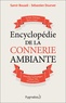 Samir Bouadi et Sébastien Dourver - Encyclopédie de la connerie ambiante.