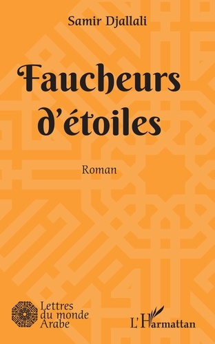 Samir Djallali - Faucheurs d'étoiles.