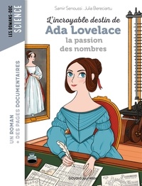 Samir Senoussi et Julia Bereciartu - L'incroyable destin d'Ada Lovelace.