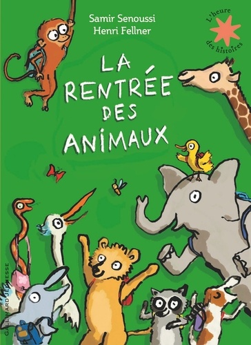 Samir Senoussi et Henri Fellner - La rentrée des animaux.