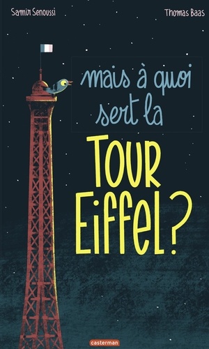 Mais à quoi sert la Tour Eiffel ?