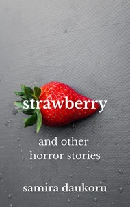 Strawberry and Other Horror Stories