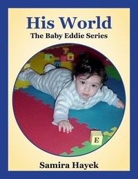 Téléchargez ebook pour kindle gratuitement His World - The Baby Eddie Series, #1