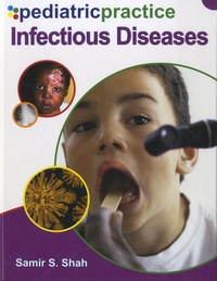 Samira S. Shah - Pediatric Practice : Infectious Diseases.