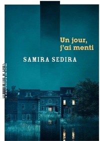 Samira Sedira - Un jour, j'ai menti.