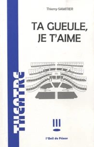Ta gueule, je t'aime