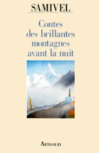 Contes des brillantes montagnes avant la nuit