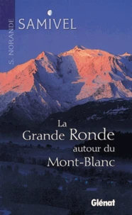La grande ronde autour du Mont-Blanc