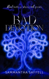  Sammantha Saffell - Bad Devotion - The Hellborn Series, #6.