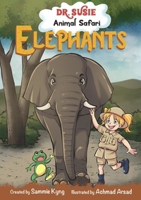  Sammie Kyng - Dr. Susie Animal Safari - Elephant Children's Book | Book for Kids | Children and Toddler Books | Pre-school Books - Animal Safari.
