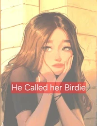 He Called Her Birdie