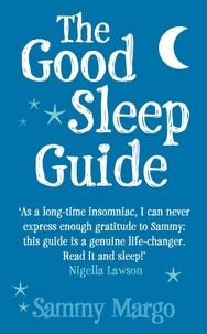 Sammy Margo - The Good Sleep Guide.