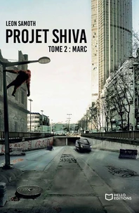 Projet Shiva - Tome 2 : Marc