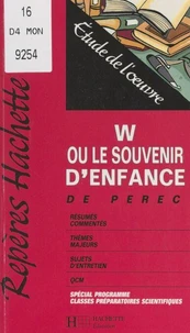 W ou Le souvenir d'enfance, de Perec