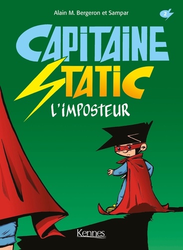 Capitaine Static T02. L'Imposteur