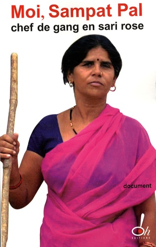 Sampat Pal - Moi, Sampat Pal, chef de gang en sari rose.