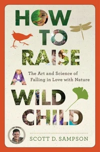 How To Raise A Wild Child