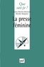 Samra-Martine Bonvoisin et Michèle Maignien - La presse féminine.