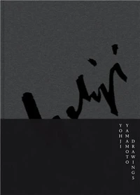 Yohji Yamamoto Drawings /anglais
