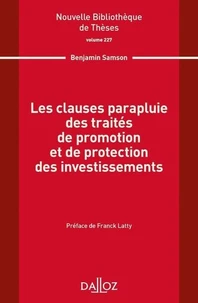 Les clauses parapluie des traités de promotion et de protection des investissements