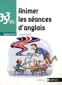 333 idées pour animer les séances d'anglais Cycles 2 et 3