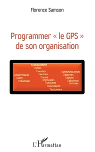 Programmer "le GPS" de son organisation