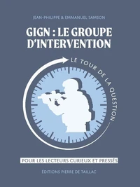 GIGN : Le groupe d'intervention