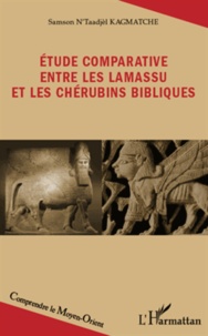 Samson N'Taadjèl Kagmatche - Etude comparative entre les lamassu et les chérubins bibliques.