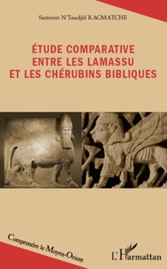 Samson N'Taadjèl Kagmatche - Etude comparative entre les lamassu et les chérubins bibliques.