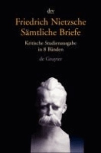 Sämtliche Briefe - Kritische Studienausgabe in 8 Bänden.