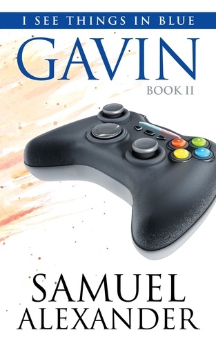  Samuel Alexander - Gavin - I See Things In Blue, #2.
