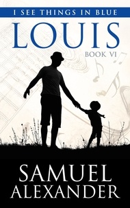  Samuel Alexander - Louis - I See Things In Blue, #6.