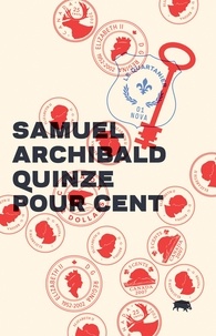 Samuel Archibald - Quinze pour cent.