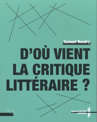 Samuel Baudry - D'où vient la critique littéraire ?.